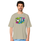 WTF - "Wear The Fair" - Organic Oversize Shirt