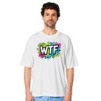 WTF - "Wear The Fair" - Organic Oversize Shirt