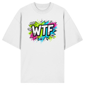 WTF - "Wear The Fair" - Organic Oversize Shirt