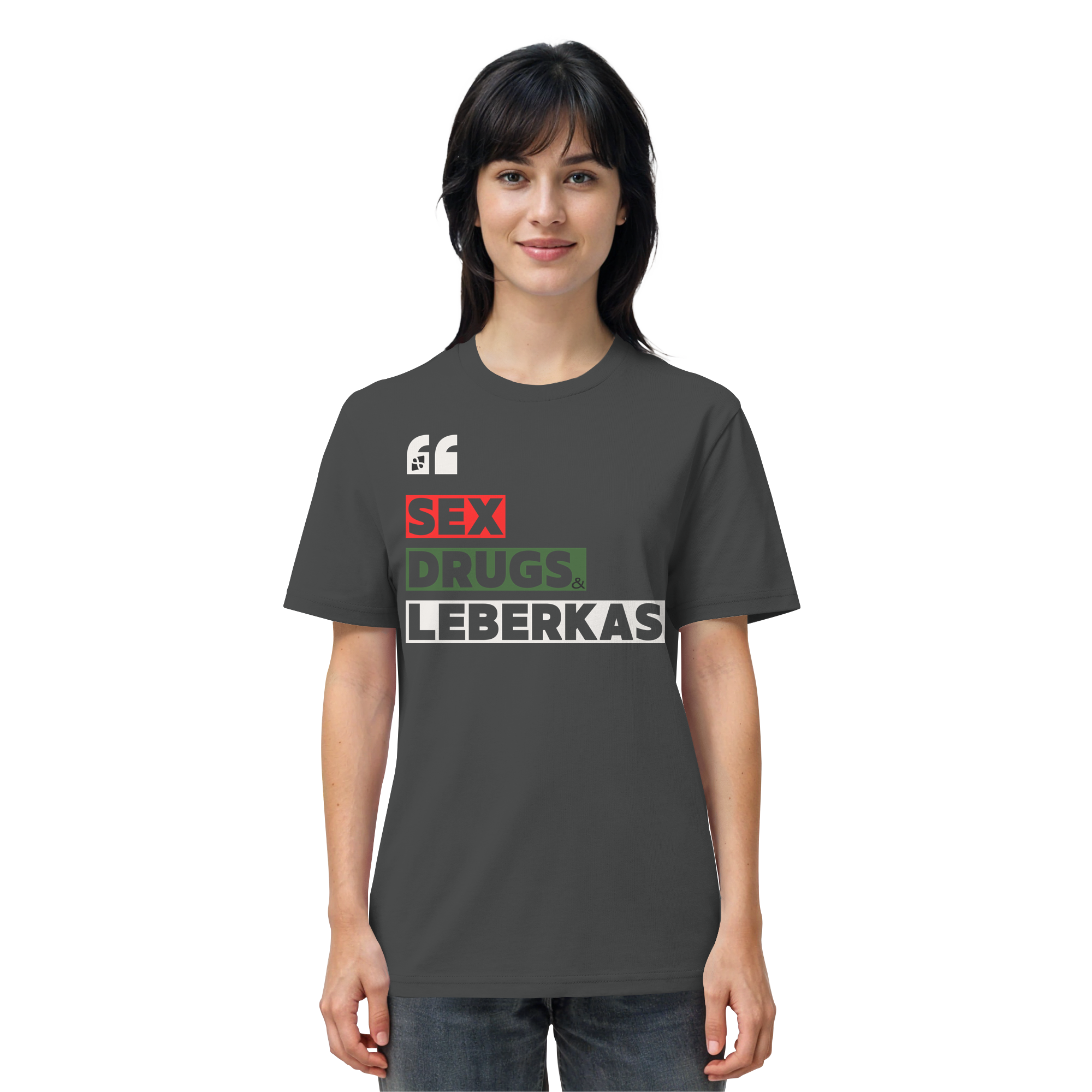 SDL- "SEX DRUGS & LEBERKAS" - Organic Shirt