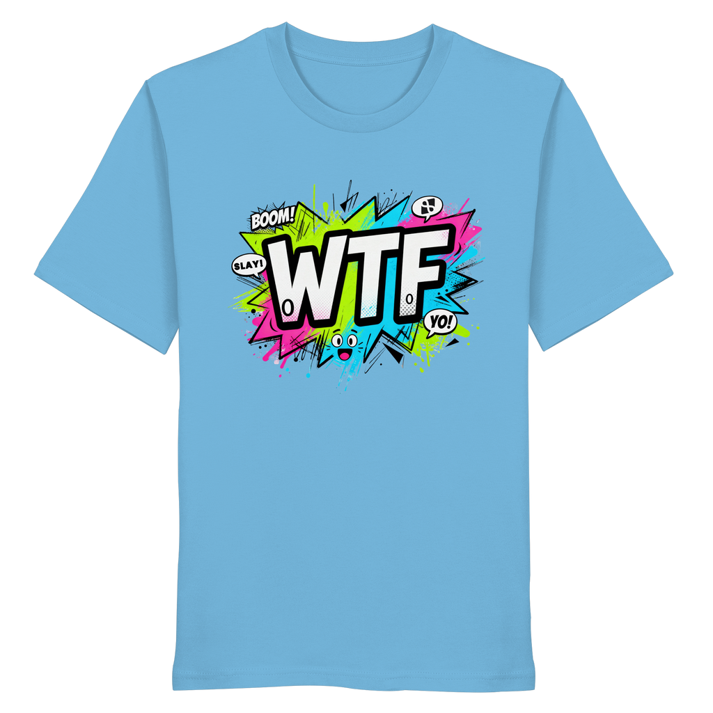 WTF - "Wear The Fair" - Organic Shirt