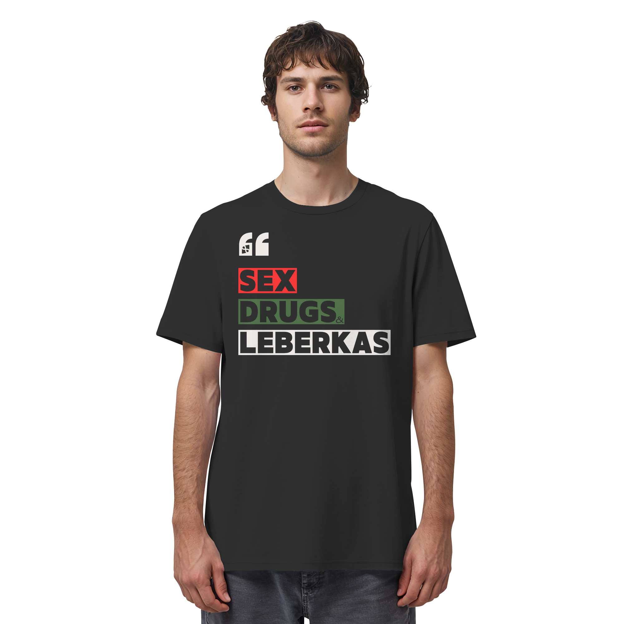SDL- "SEX DRUGS & LEBERKAS" - Organic Shirt
