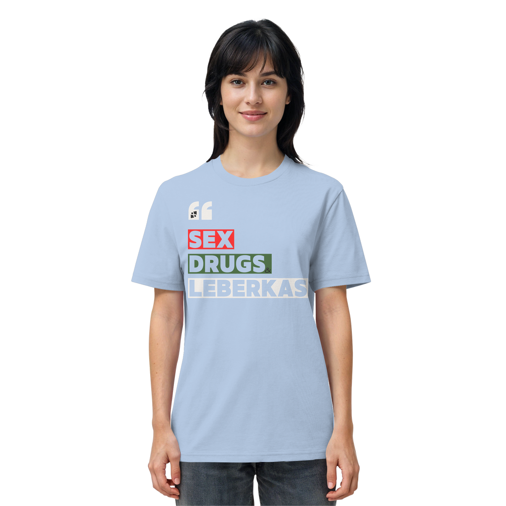 SDL- "SEX DRUGS & LEBERKAS" - Organic Shirt