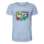 WTF - "Wear The Fair" - Organic Shirt