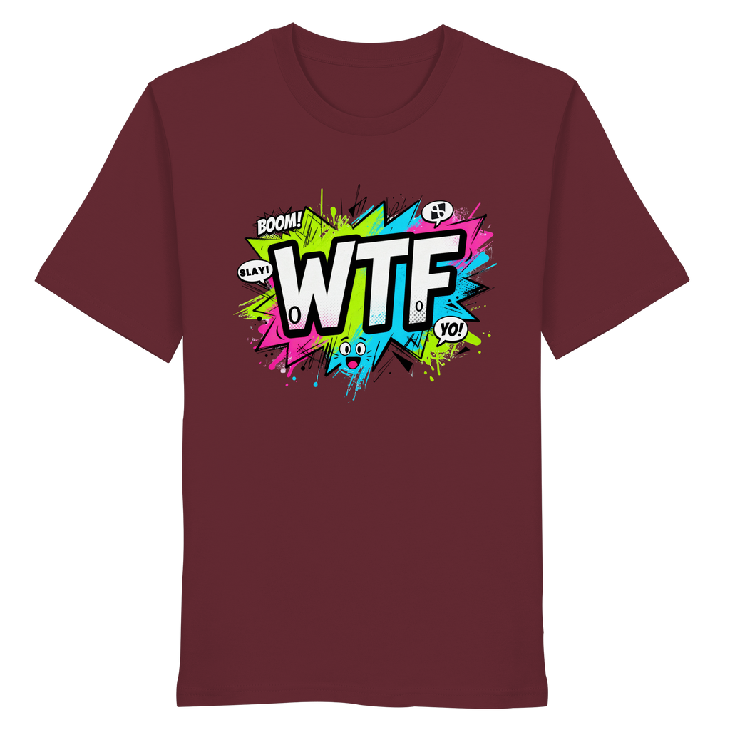 WTF - "Wear The Fair" - Organic Shirt
