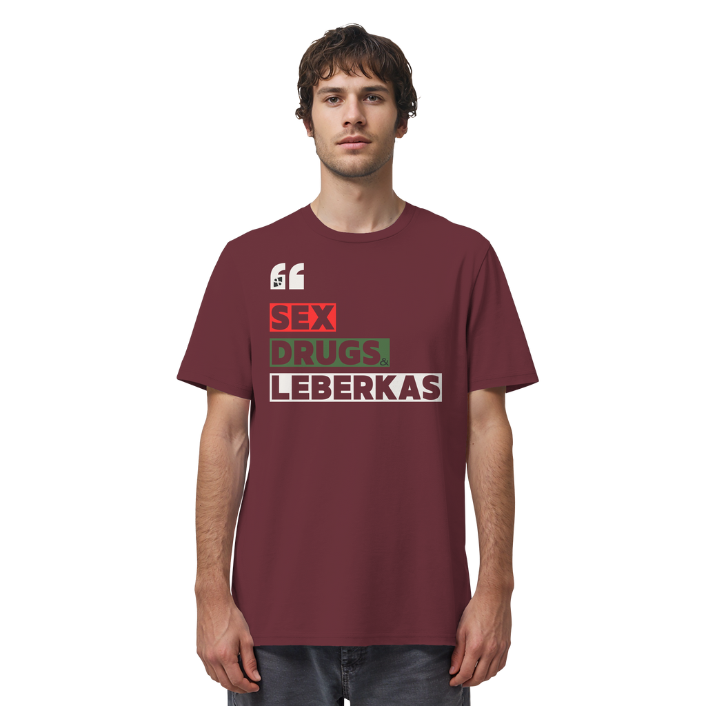 SDL- "SEX DRUGS & LEBERKAS" - Organic Shirt