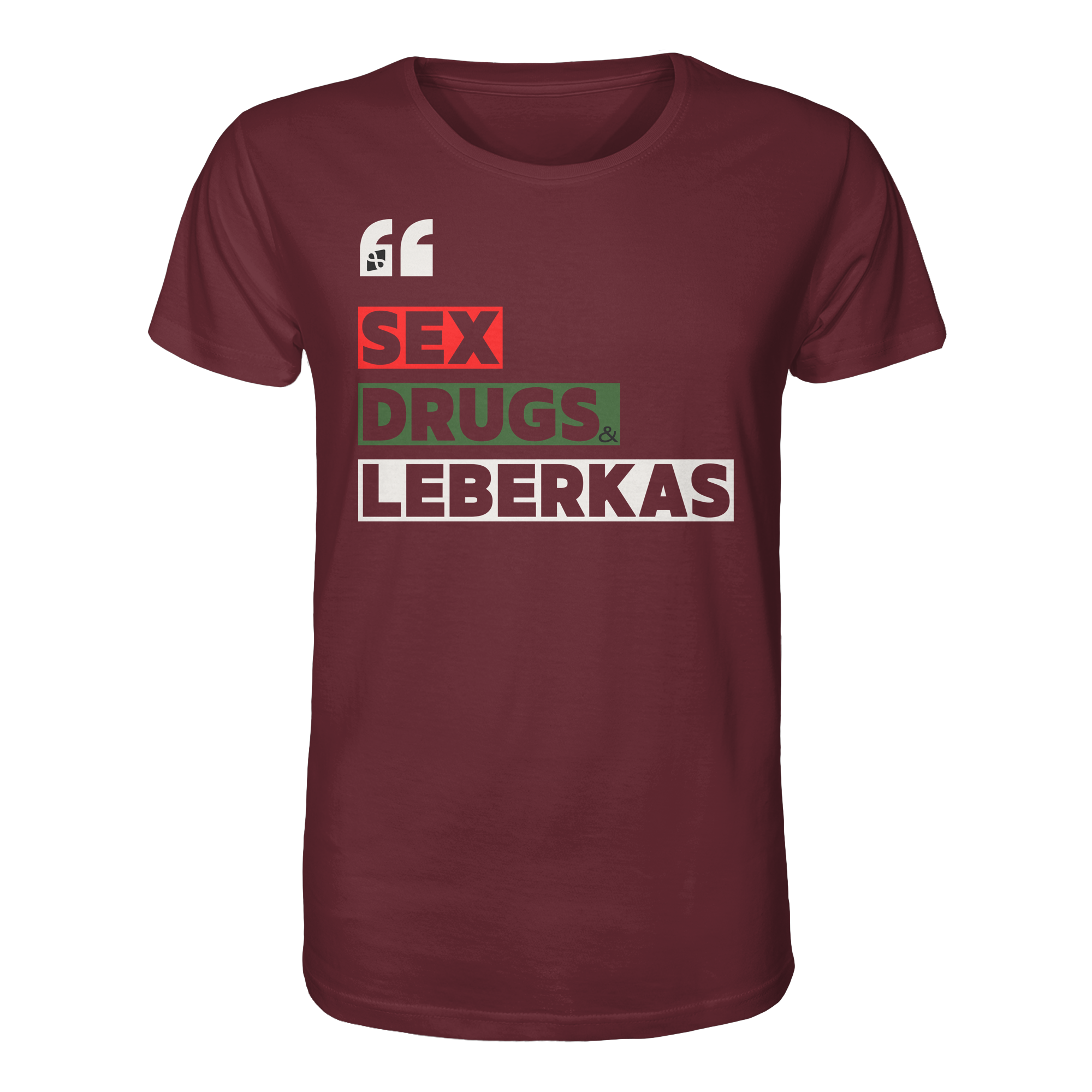 SDL- "SEX DRUGS & LEBERKAS" - Organic Shirt