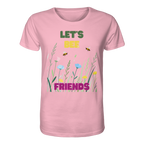 Let's BEE Friends - Organic Shirt