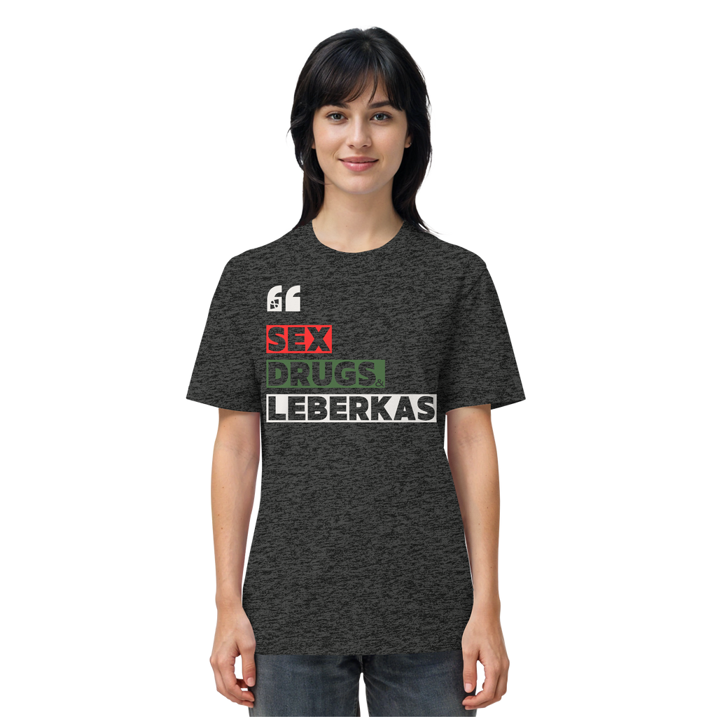 SDL- "SEX DRUGS & LEBERKAS" - Organic Shirt