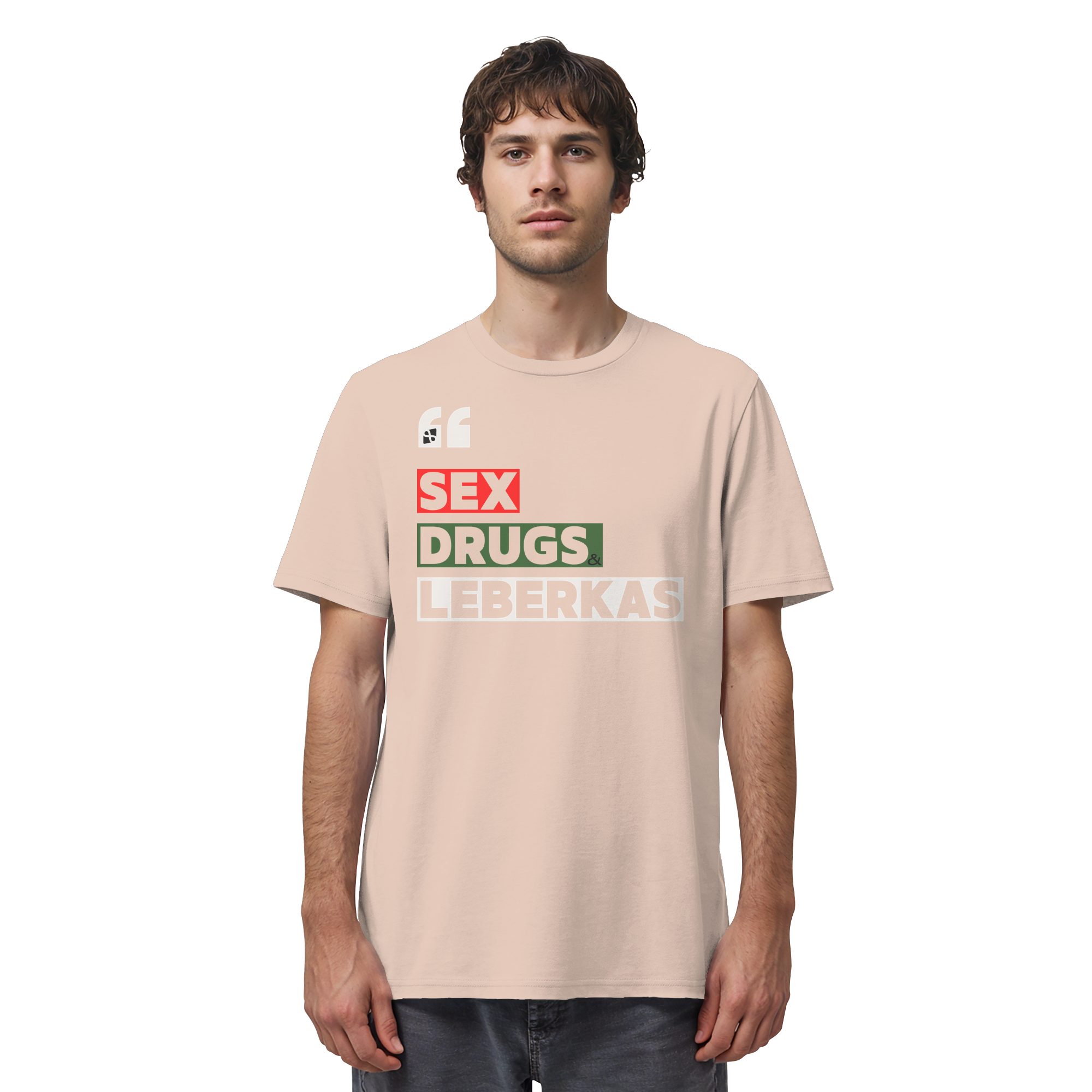 SDL- "SEX DRUGS & LEBERKAS" - Organic Shirt