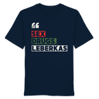 SDL- "SEX DRUGS & LEBERKAS" - Organic Shirt