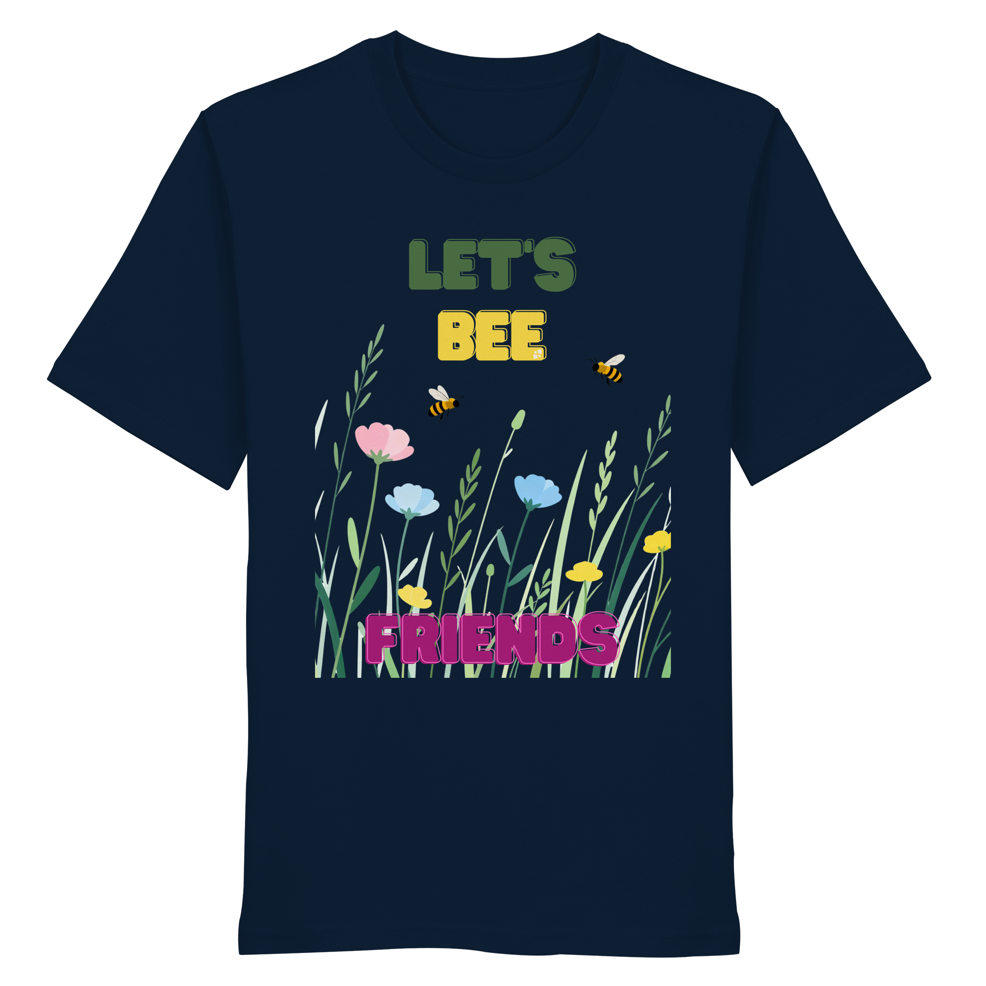 Let's BEE Friends - Organic Shirt