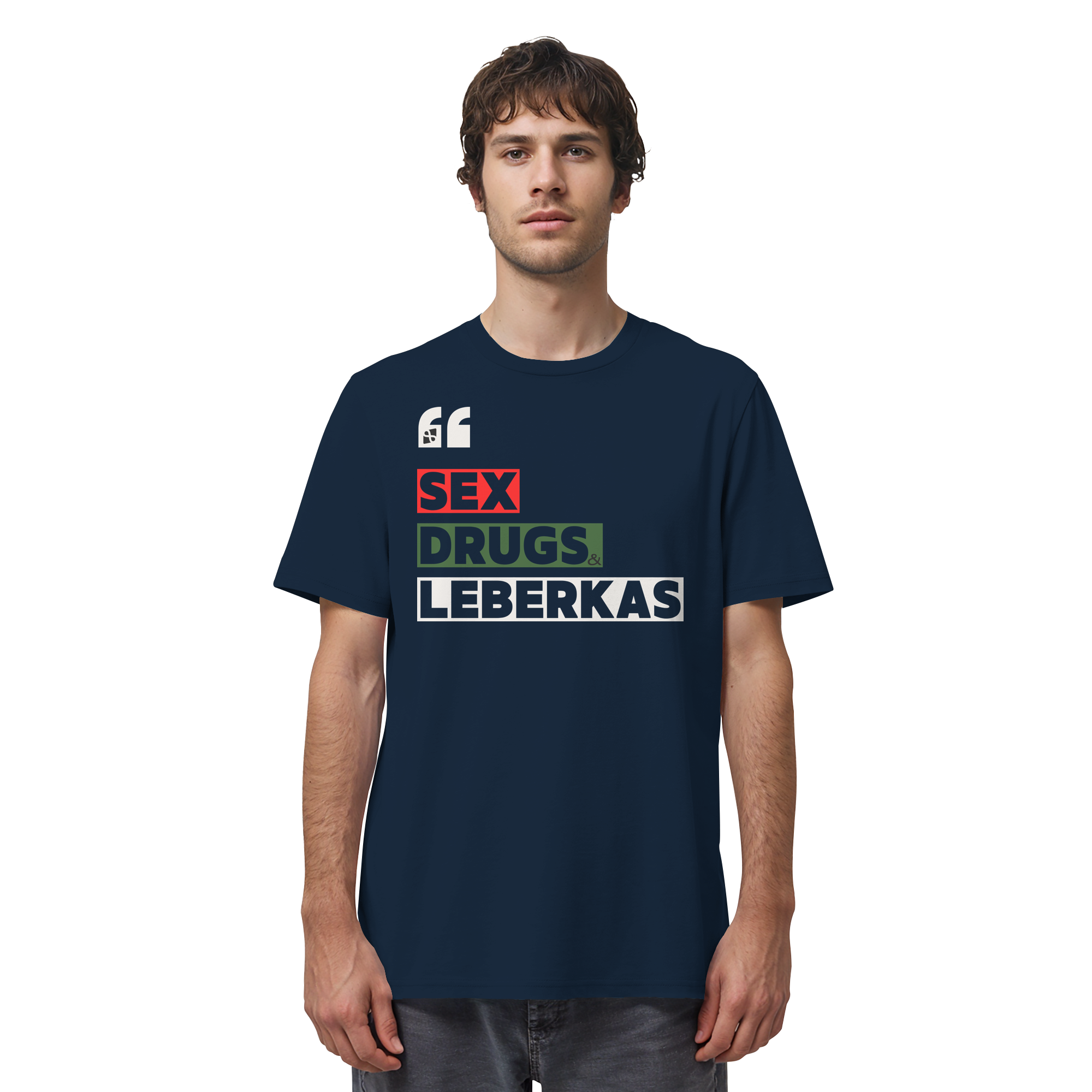 SDL- "SEX DRUGS & LEBERKAS" - Organic Shirt