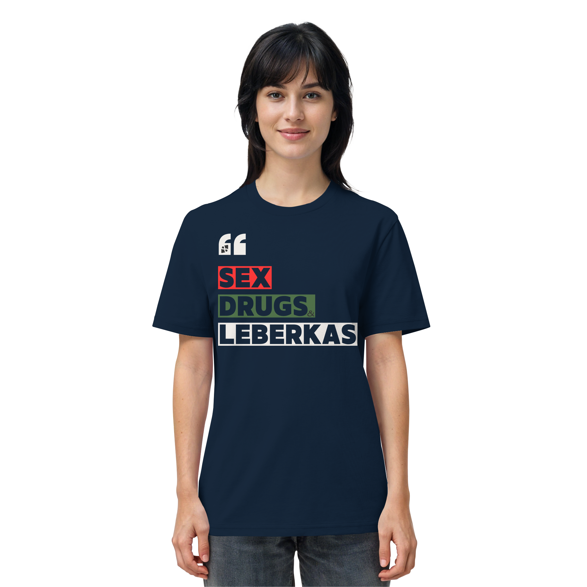 SDL- "SEX DRUGS & LEBERKAS" - Organic Shirt