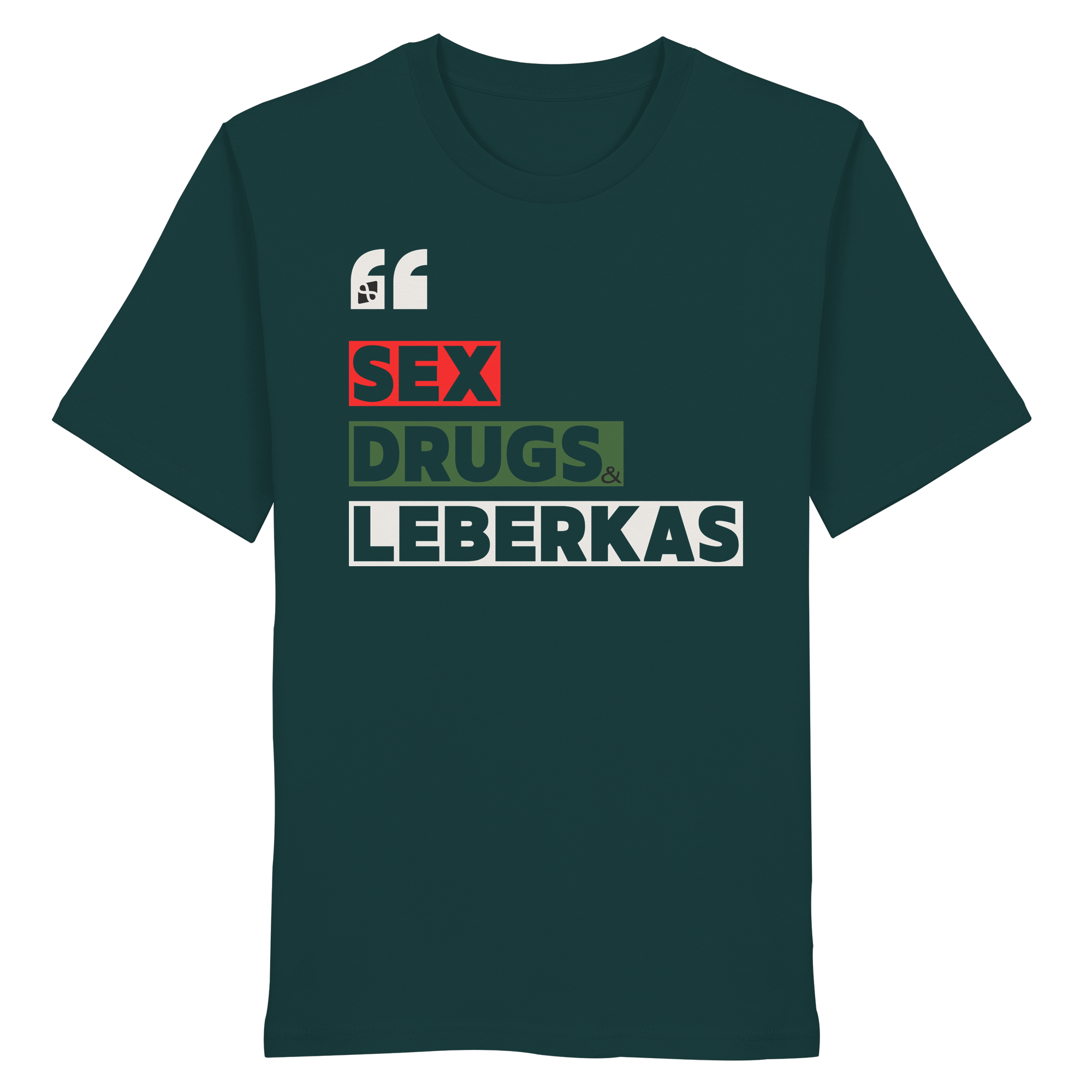 SDL- "SEX DRUGS & LEBERKAS" - Organic Shirt
