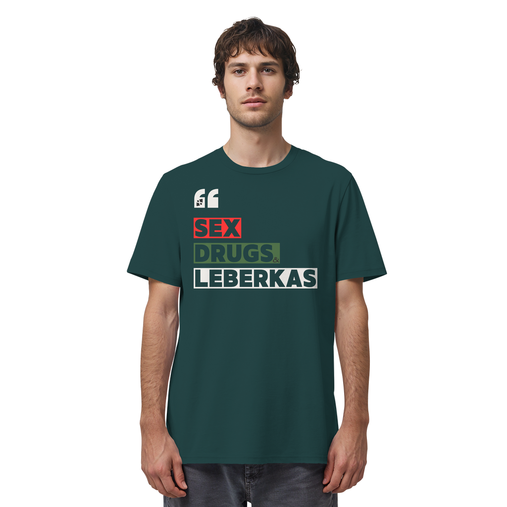 SDL- "SEX DRUGS & LEBERKAS" - Organic Shirt
