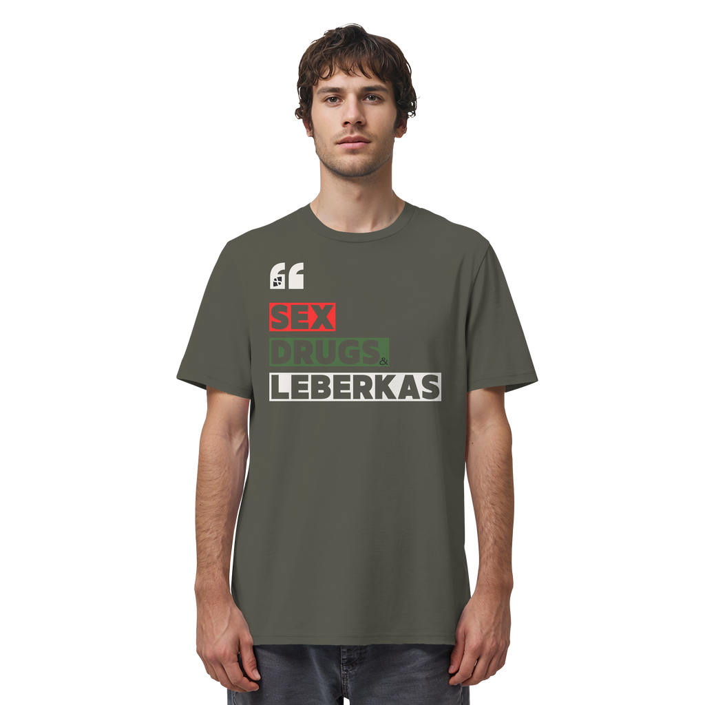 SDL- "SEX DRUGS & LEBERKAS" - Organic Shirt