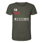 SDL- "SEX DRUGS & LEBERKAS" - Organic Shirt