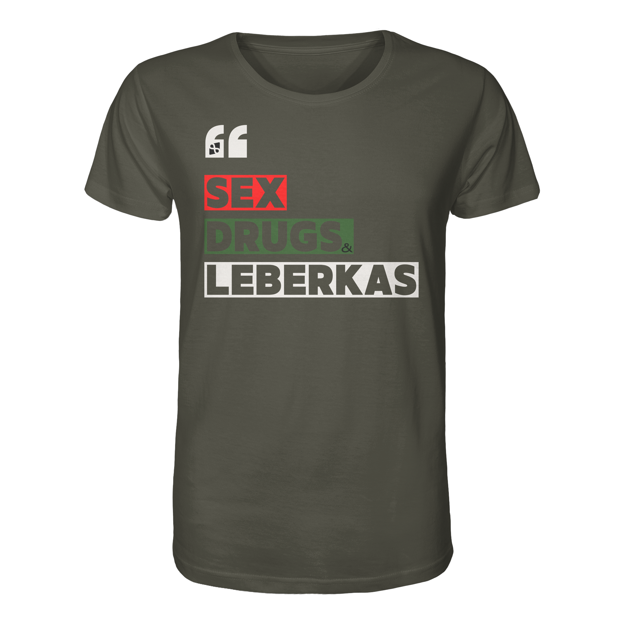 SDL- "SEX DRUGS & LEBERKAS" - Organic Shirt