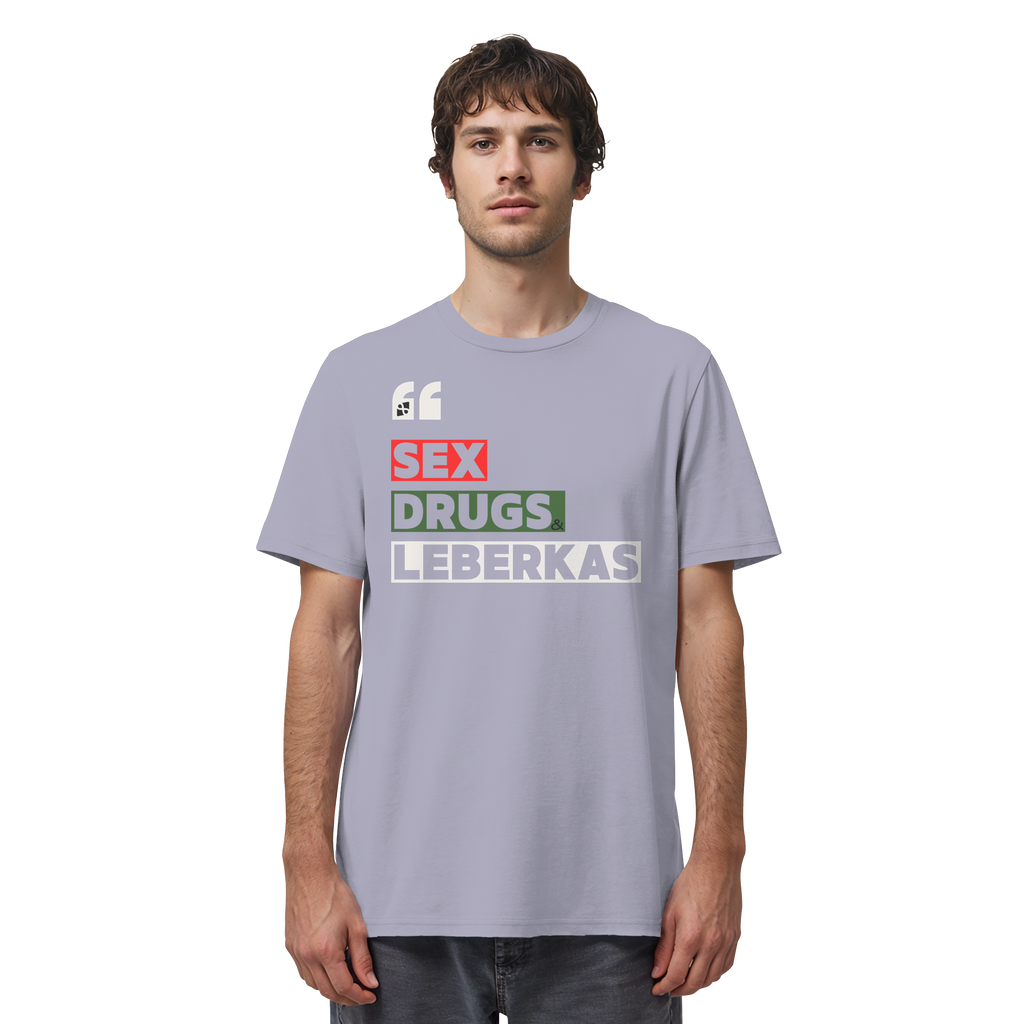 SDL- "SEX DRUGS & LEBERKAS" - Organic Shirt