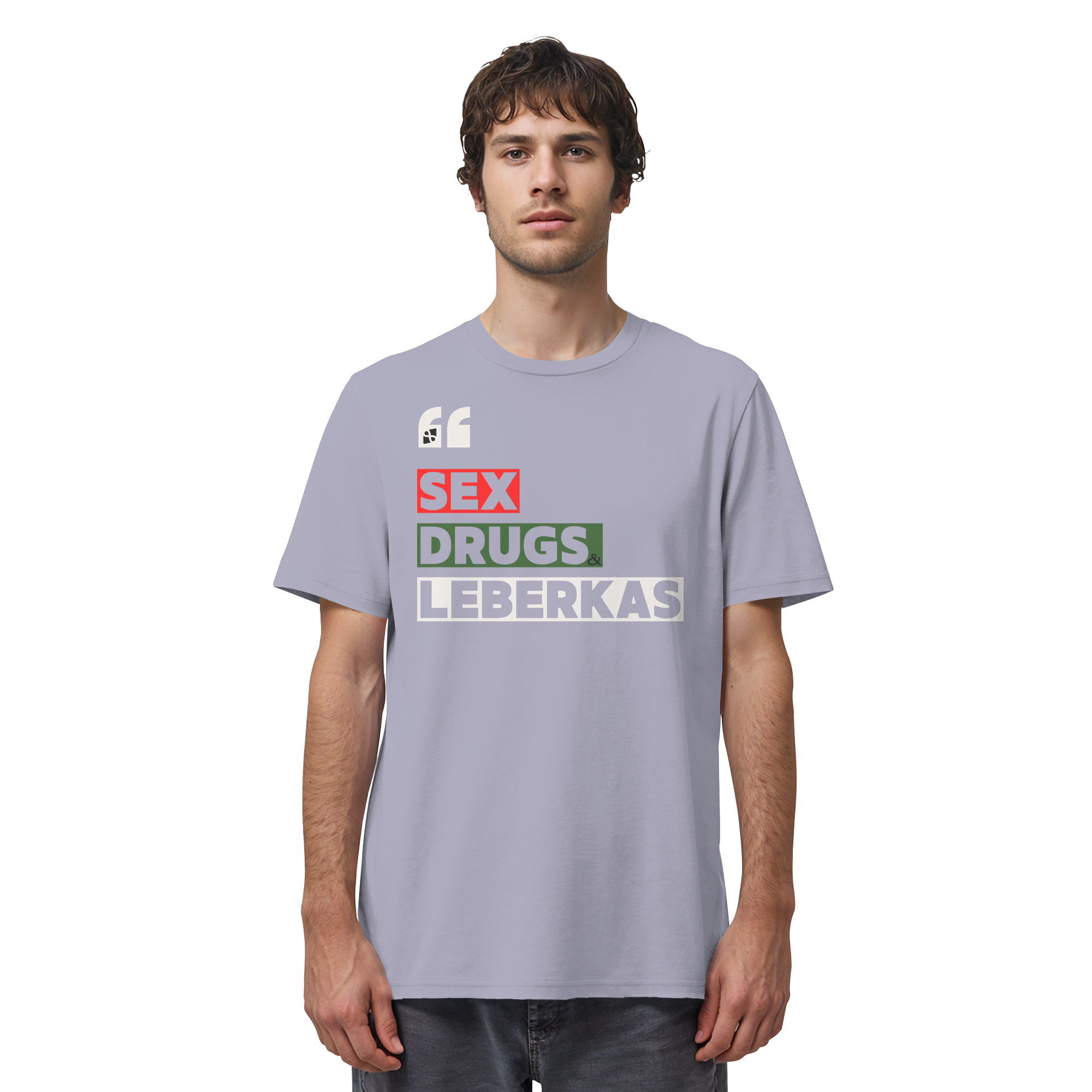 SDL- "SEX DRUGS & LEBERKAS" - Organic Shirt