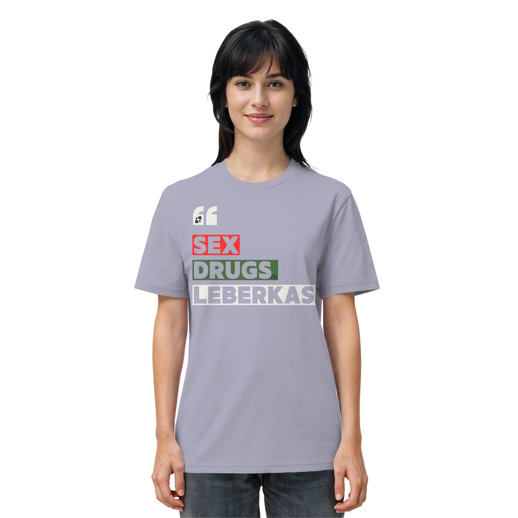 SDL- "SEX DRUGS & LEBERKAS" - Organic Shirt