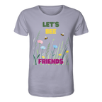 Let's BEE Friends - Organic Shirt