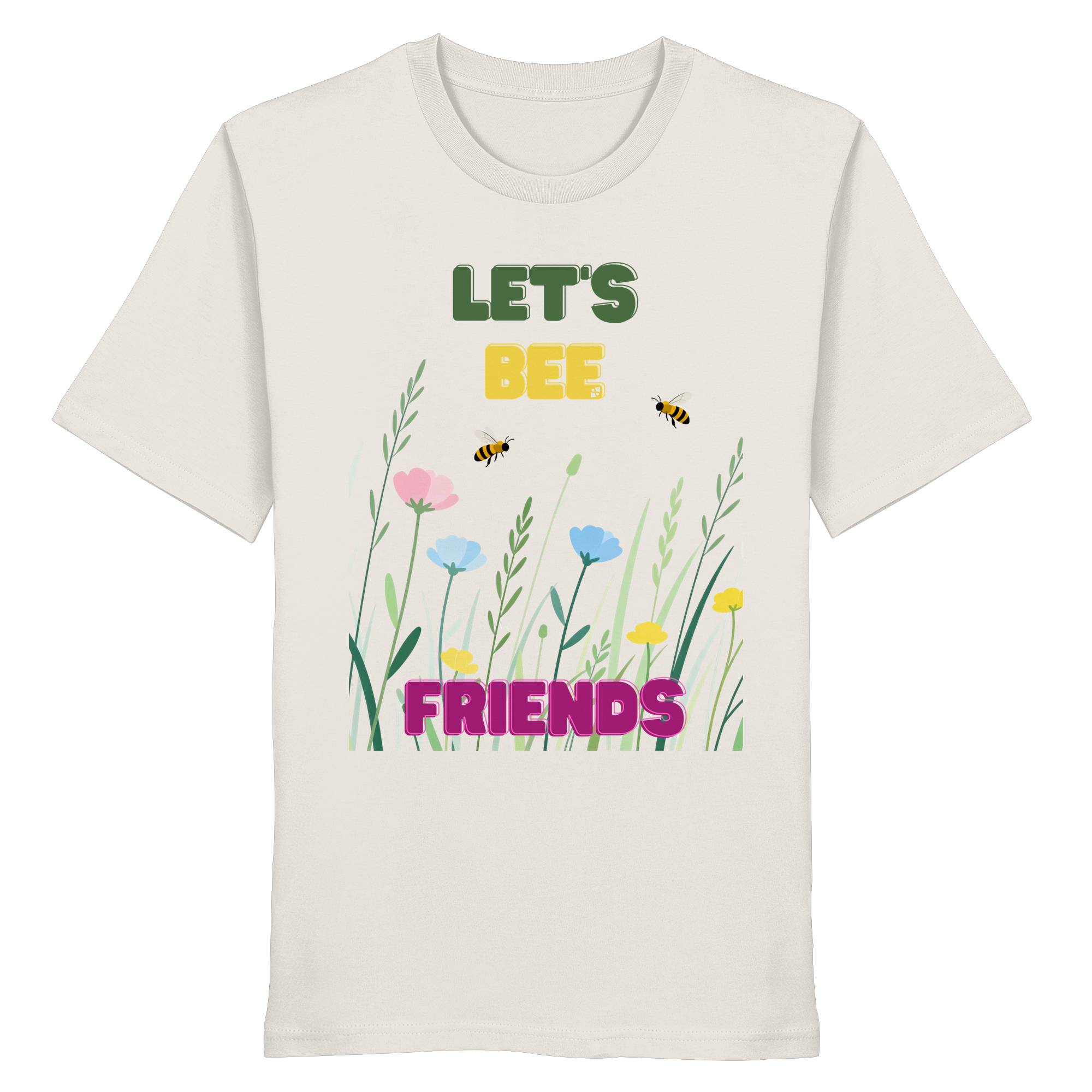 Let's BEE Friends - Organic Shirt