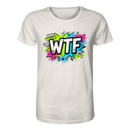 WTF - "Wear The Fair" - Organic Shirt