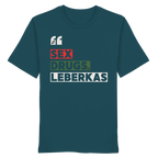 SDL- "SEX DRUGS & LEBERKAS" - Organic Shirt