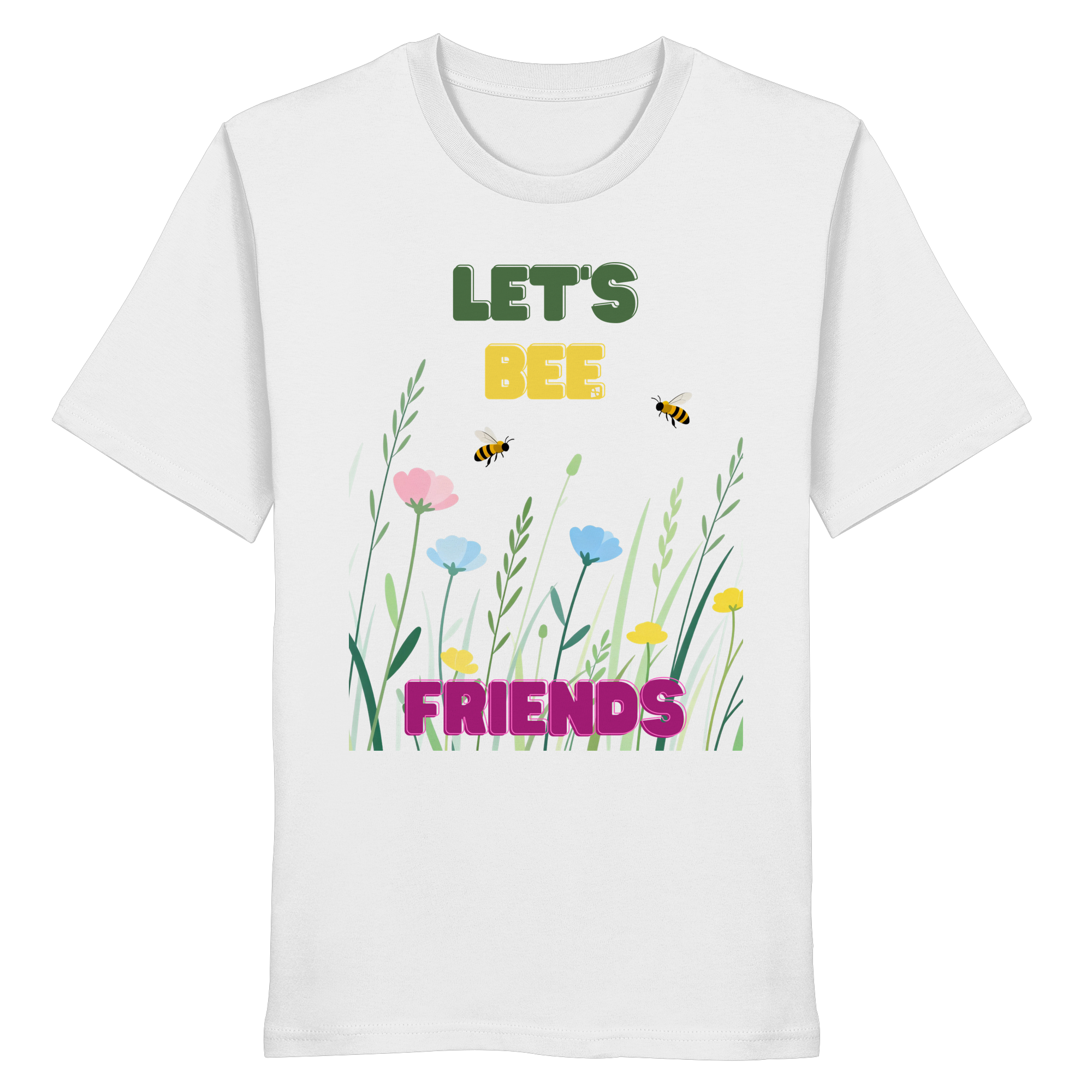 Let's BEE Friends - Organic Shirt