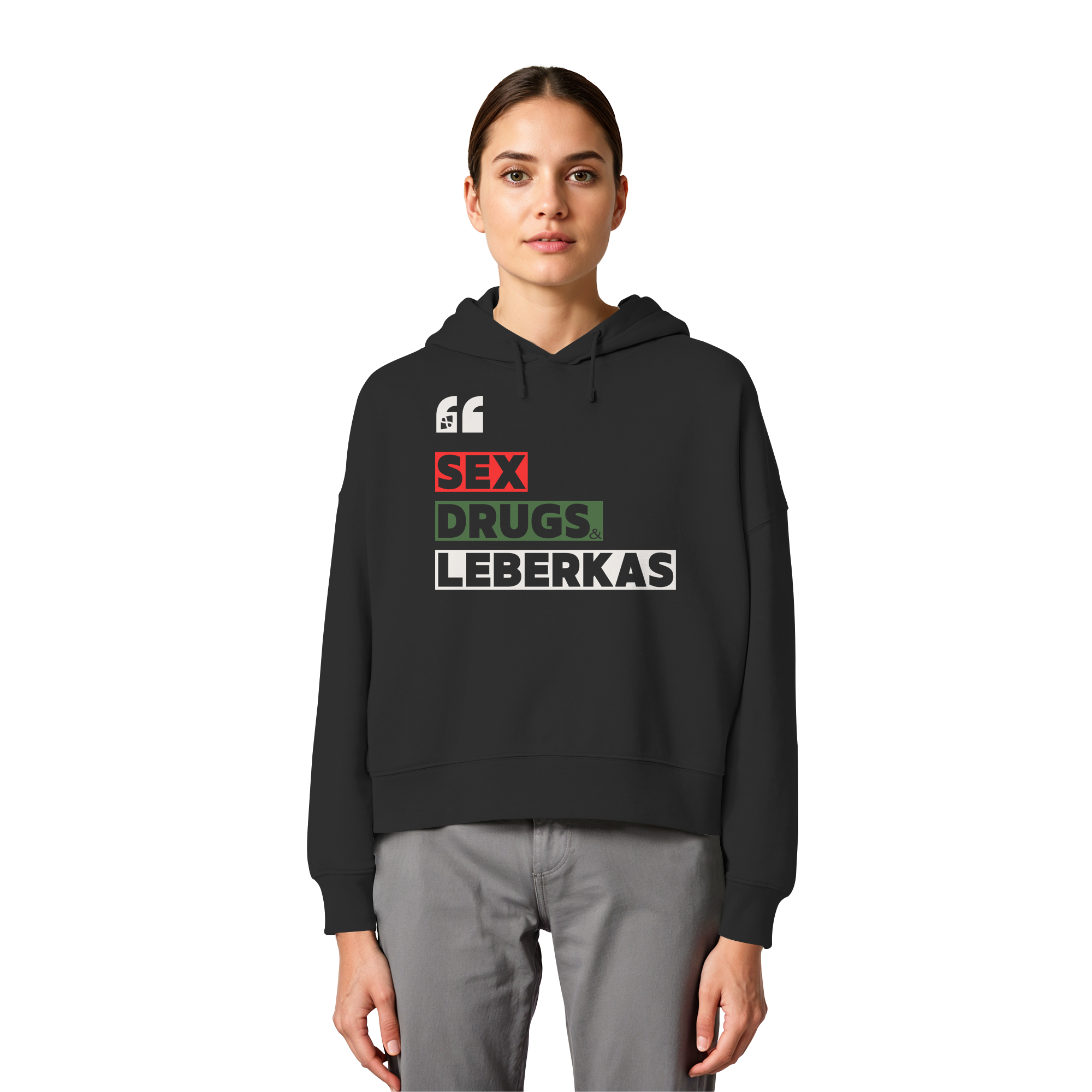 SDL- "SEX DRUGS & LEBERKAS" - Womens Organic Boxcut Hoodie