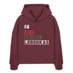 SDL- "SEX DRUGS & LEBERKAS" - Womens Organic Boxcut Hoodie