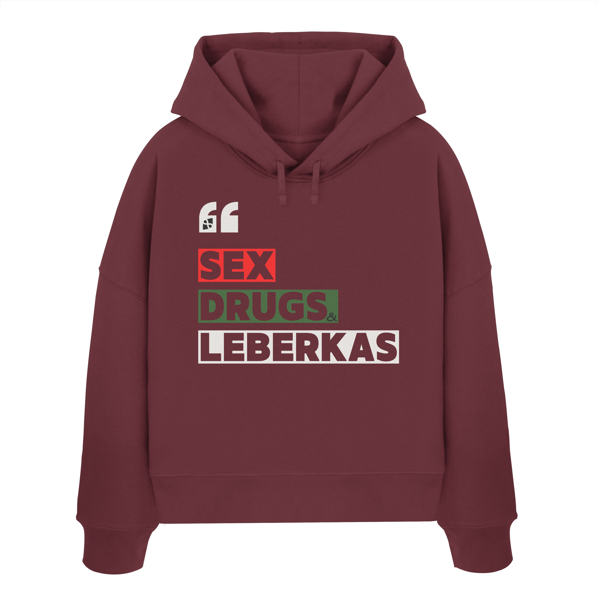 SDL- "SEX DRUGS & LEBERKAS" - Womens Organic Boxcut Hoodie