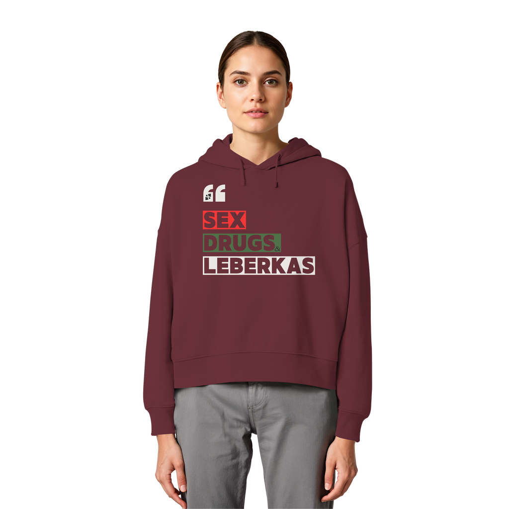 SDL- "SEX DRUGS & LEBERKAS" - Womens Organic Boxcut Hoodie