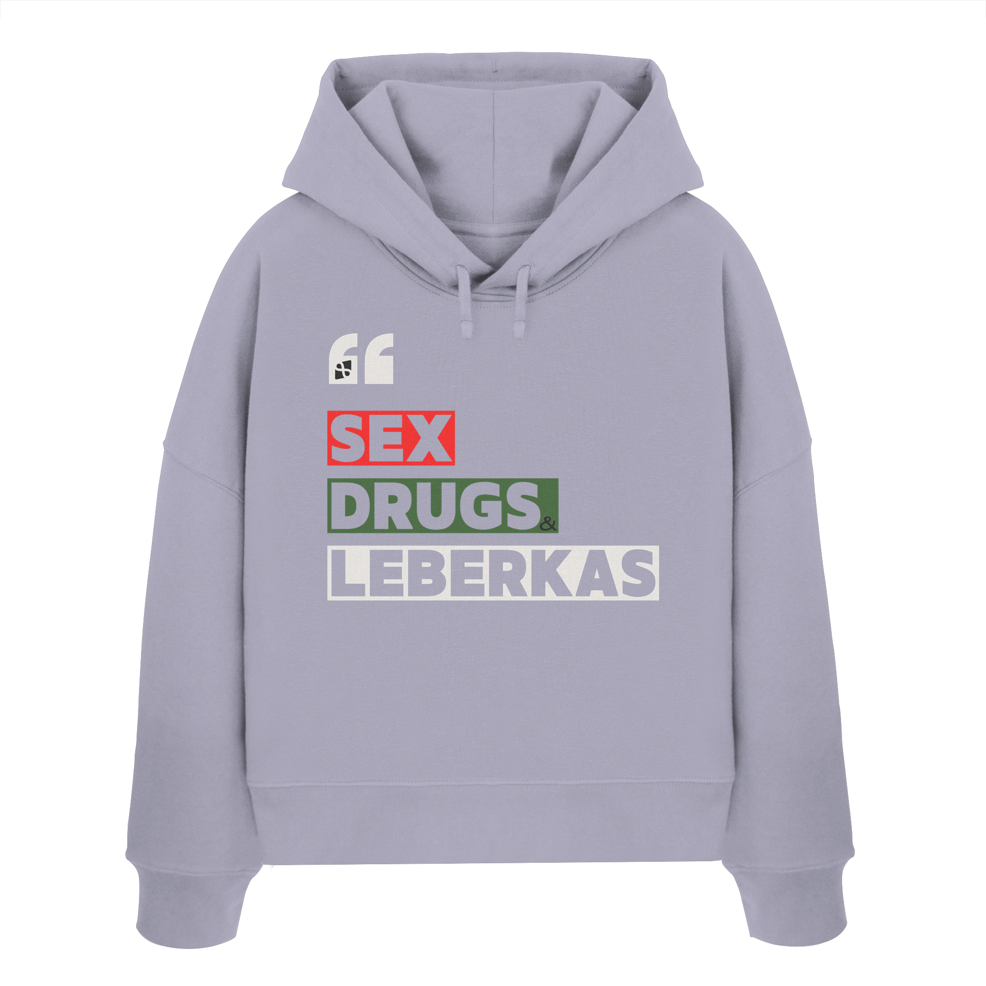 SDL- "SEX DRUGS & LEBERKAS" - Womens Organic Boxcut Hoodie