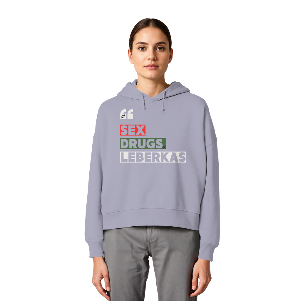 SDL- "SEX DRUGS & LEBERKAS" - Womens Organic Boxcut Hoodie