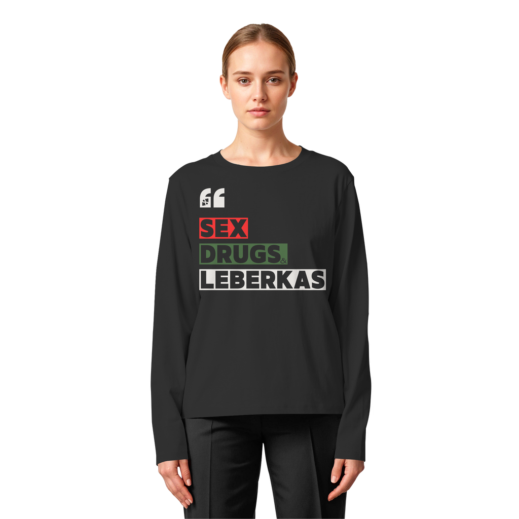 SDL- "SEX DRUGS & LEBERKAS" - Womens Organic Longsleeve T-Shirt