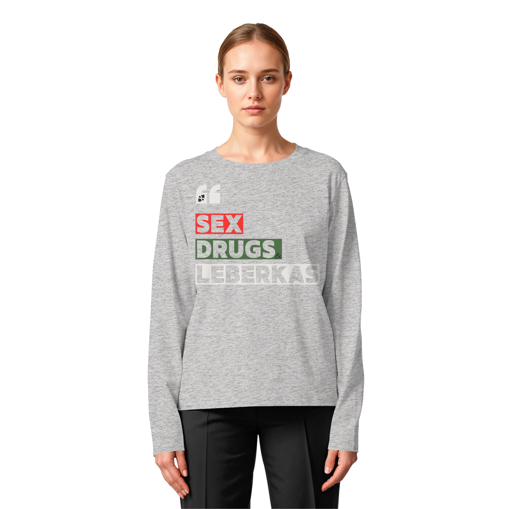 SDL- "SEX DRUGS & LEBERKAS" - Womens Organic Longsleeve T-Shirt