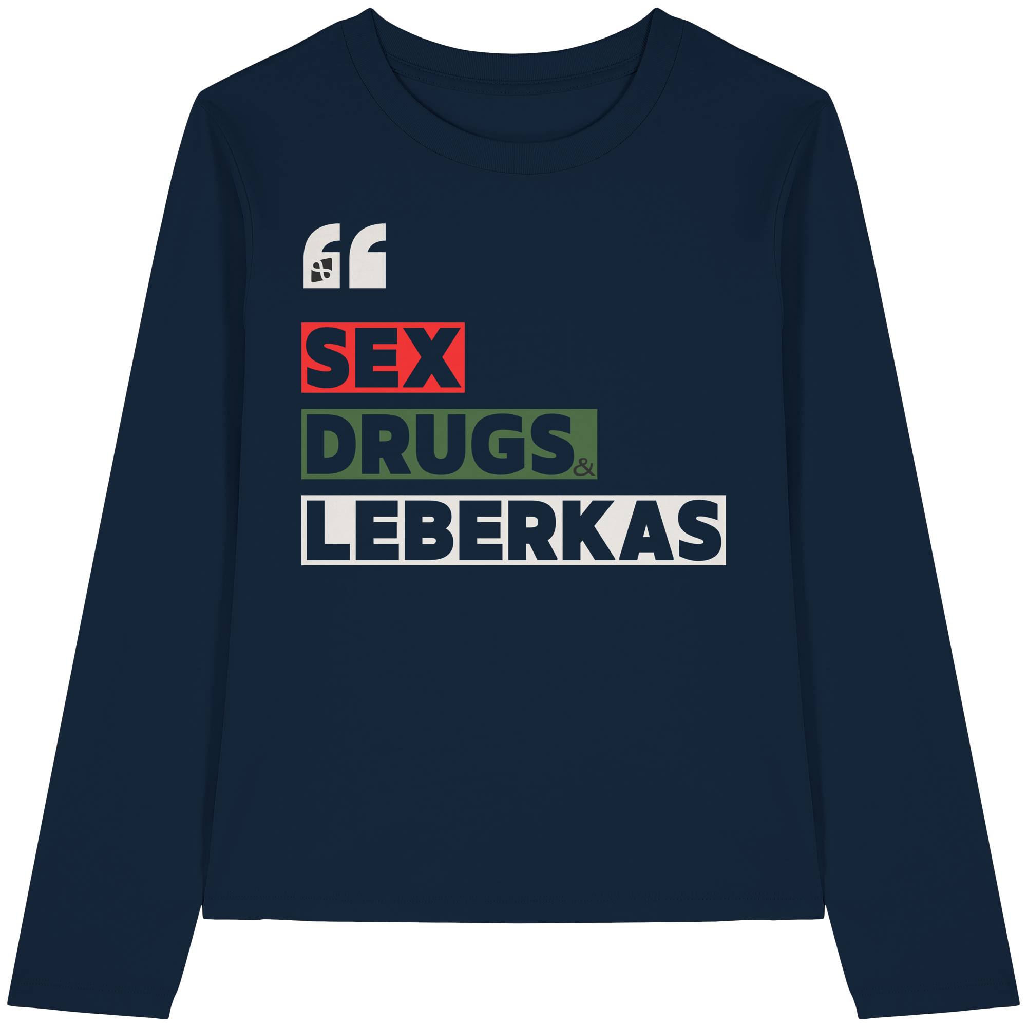 SDL- "SEX DRUGS & LEBERKAS" - Womens Organic Longsleeve T-Shirt
